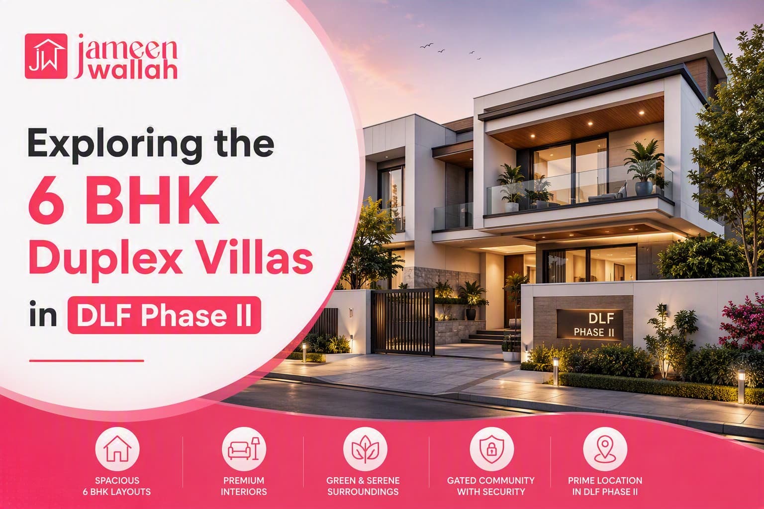 Exploring the 6 BHK Duplex Villas in DLF Phase II
